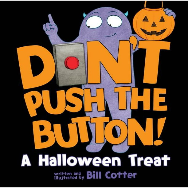 Dont Push the Button A Halloween Treat (Board Book)