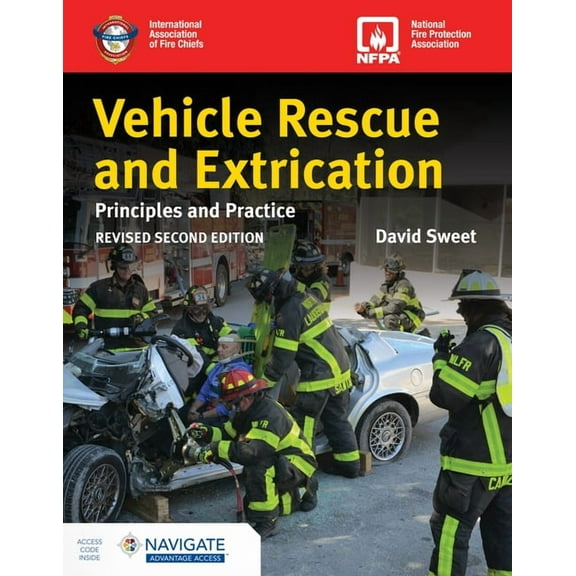 Vehicle Rescue and Extrication: Principles and Practice, Revised Second Edition: ., (Paperback)