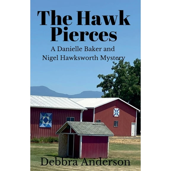 A Danielle Baker and Nigel Hawksworth The Hawk Pierces, Book 2, (Paperback)