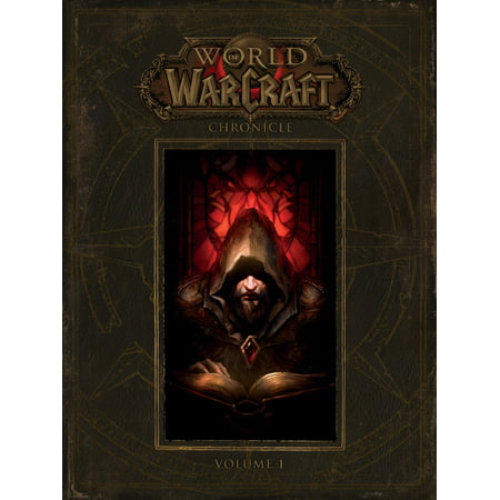 World of Warcraft: Chronicle Volume 1 (Best World Of Warcraft Leveling Guide)