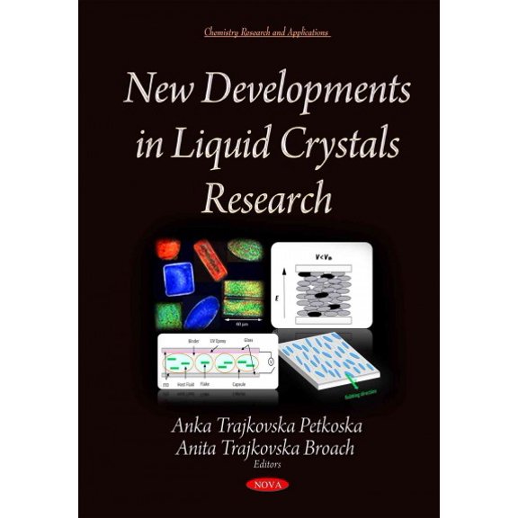 New Developments in Liquid Crystals Research
