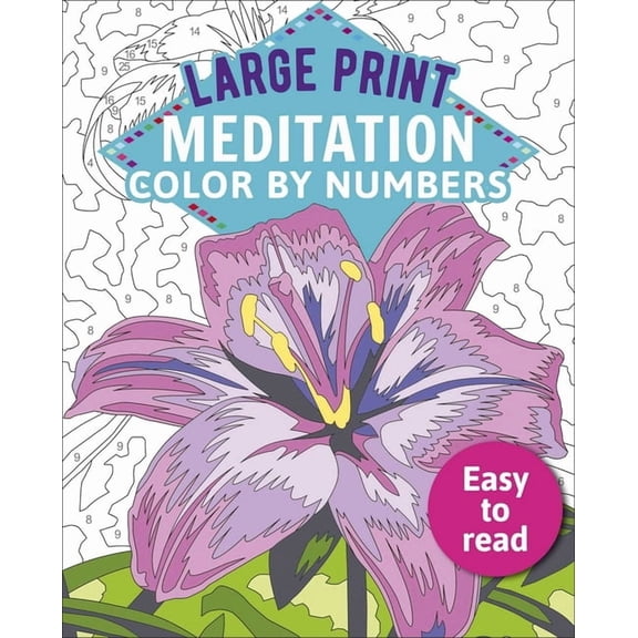 Sirius Large Print Color by Numbers Coll Large Print Meditation Color by Numbers: Easy to Read, Book 4, (Paperback)