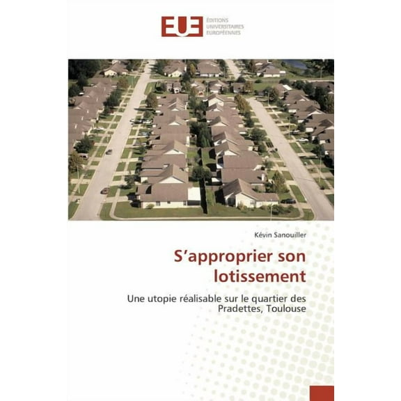 Omn.Univ.Europ.: S'Approprier Son Lotissement (Paperback)