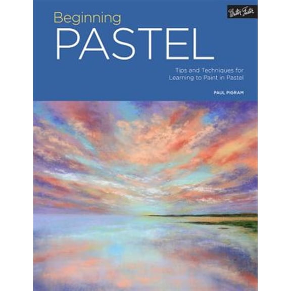 Pre-Owned Portfolio: Beginning Pastel: Tips and Techniques for Learning to Paint in Pastel (Paperback) 1633221946 9781633221949