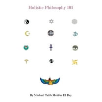 Holistic Philosphy 101 (Paperback)