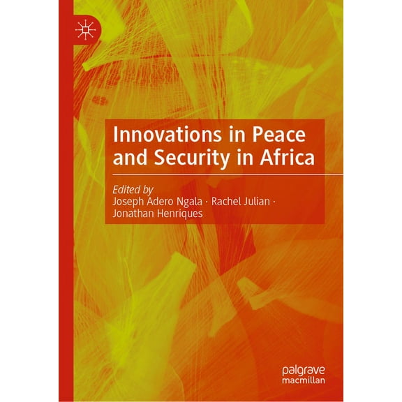 Innovations in Peace and Security in Africa, (Hardcover)