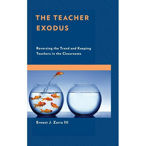 The Teacher Exodus : Reversing the Trend and Keeping Teachers in the Classrooms (Paperback)