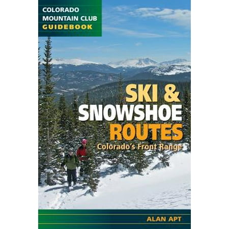 Ski Amp Snowshoe Routes Colorado S Front Range Walmart Com