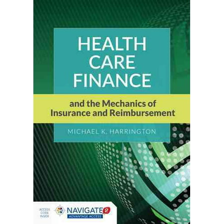 Health Care Finance and the Mechanics of Insurance and