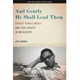 thumbnail image 2 of And Gently He Shall Lead Them: Robert Parris Moses and Civil Rights in Mississippi, (Hardcover), 2 of 2