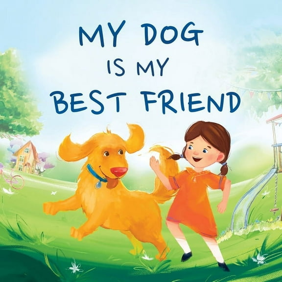 My Dog Is My Best Friend, (Paperback)