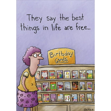 Oatmeal Studios Best Things in Life are Free Funny / Humorous Birthday