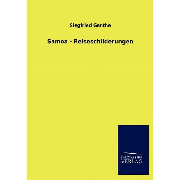Samoa - Reiseschilderungen (Paperback)