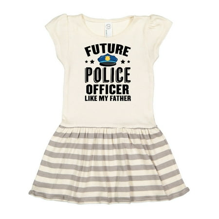 

Inktastic Future Police Officer Like My Father Gift Toddler Girl Dress