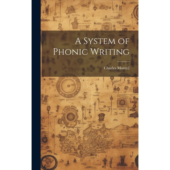 A System of Phonic Writing (Hardcover)