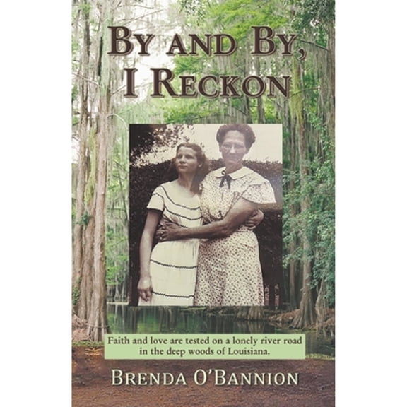 Pre-Owned By and By, I Reckon (Paperback) 1950481247 9781950481248