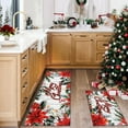 thumbnail image 4 of Christmas Kitchen Mats Set of 2, 17x30 + 17x47 Inch Xmas Kitchen Rugs, Poinsettia & Merry Christmas Design, Non - Slip Floor Mats for Kitchen, Dining Area Christmas Decor, 4 of 6