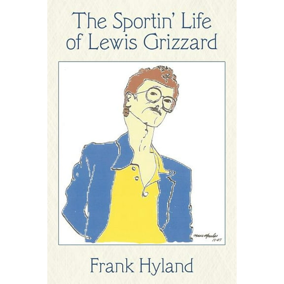 The Sportin' Life of Lewis Grizzard