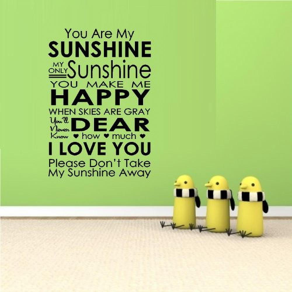 Decal YOU ARE MY SUNSHINE WALL DECAL, HOME DECOR 15" X 30"
