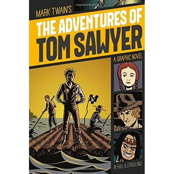 Pre-Owned The Adventures of Tom Sawyer: A Graphic Novel (Paperback) 1496500229 9781496500229