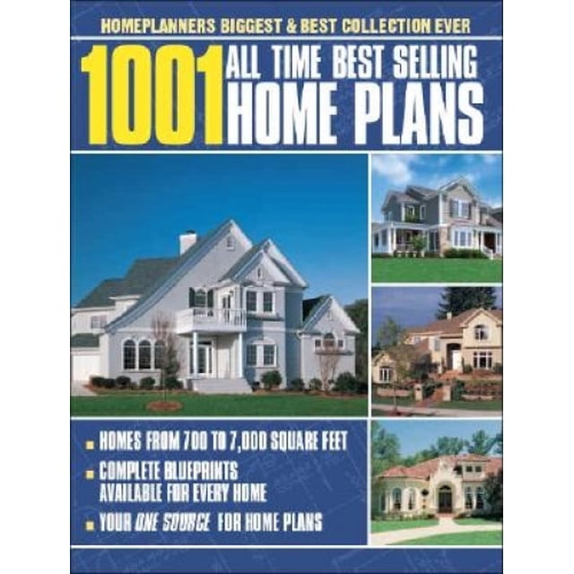 1001 All Time Best Selling Home Plans: Home Planners Biggest and Best Collection Ever