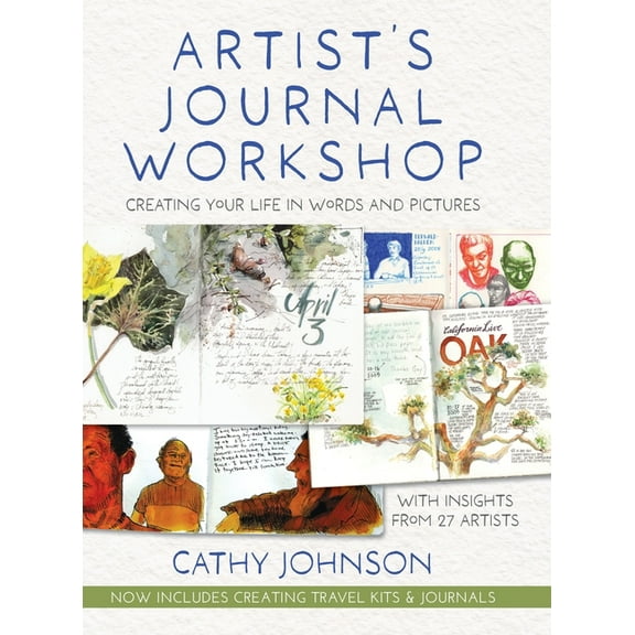 Artist's Journal Workshop: Creating Your Life in Words and Pictures, (Hardcover)