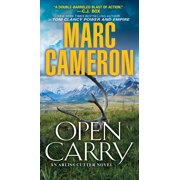 MARC CAMERON An Arliss Cutter Novel: Open Carry : An Action Packed US Marshal Suspense Novel (Series #1) (Paperback)