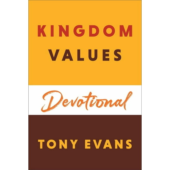 Kingdom Values Devotional, (Hardcover)