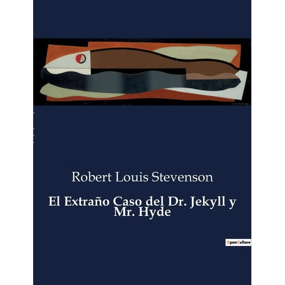 El ExtraÃ±o Caso del Dr. Jekyll y Mr. Hyde, (Paperback)