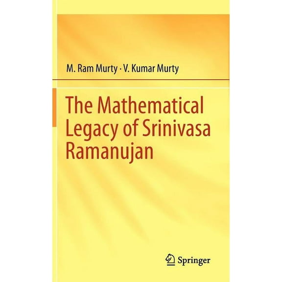The Mathematical Legacy of Srinivasa Ramanujan, (Hardcover)