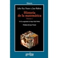 thumbnail image 1 of HISTORIA DE LA MATEMÁTICA VOLUMEN 1 GEDISA de la Antigüedad a la Baja Edad Media, 1 of 2