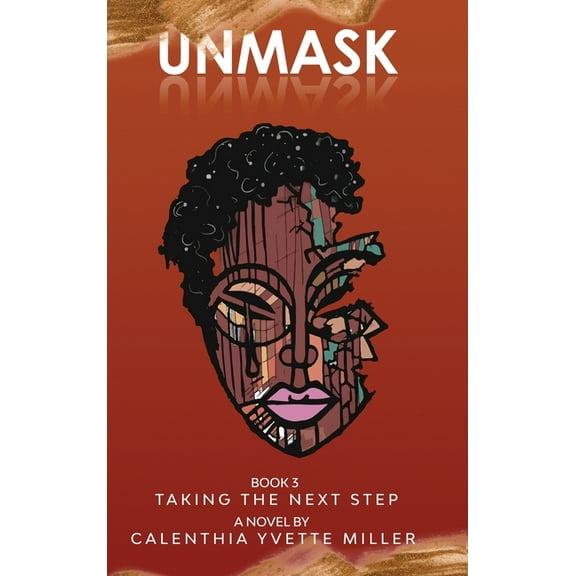Unmask Book 3-Taking the Next Step, (Hardcover)
