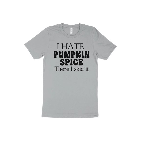I Hate Pumpkin Spice Funny T-Shirt