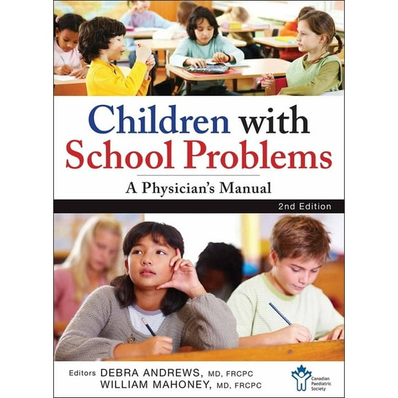Children with School Problems: A Physician's Manual, (Paperback)