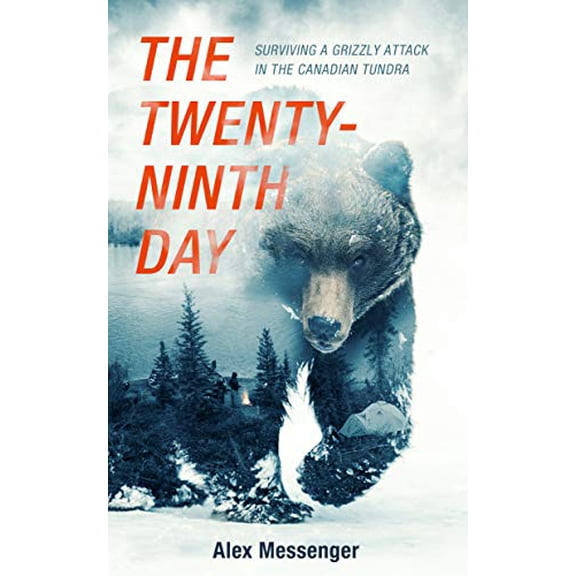 Pre-Owned The Twenty-Ninth Day: Surviving a Grizzly Attack in the Canadian Tundra (Paperback) 1094091243 9781094091242