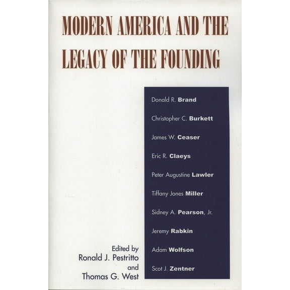 Modern America and the Legacy of the Founding, (Paperback)