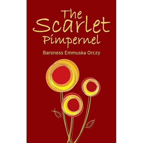 The Scarlet Pimpernel (Hardcover)