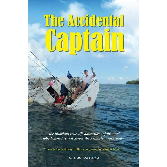 Tac The Accidental Captain: 20 years of learning to sail by trial and terror, Book 2, (Paperback)