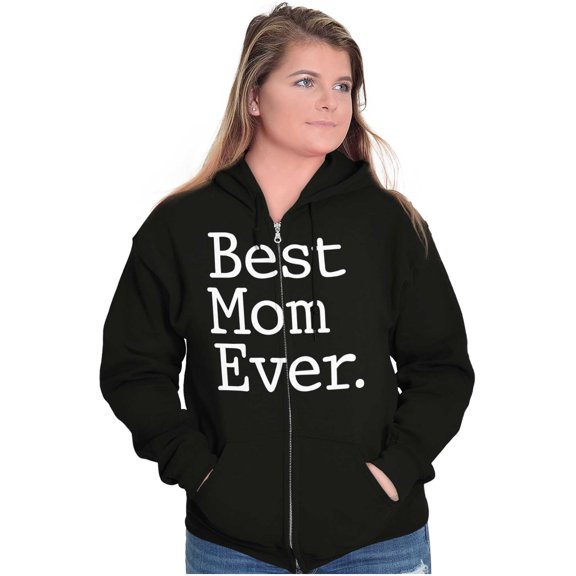 Best Mom Ever Mothers Day Present Womens Plus Size Graphic Zipper Hoodie Brisco Brands 2X