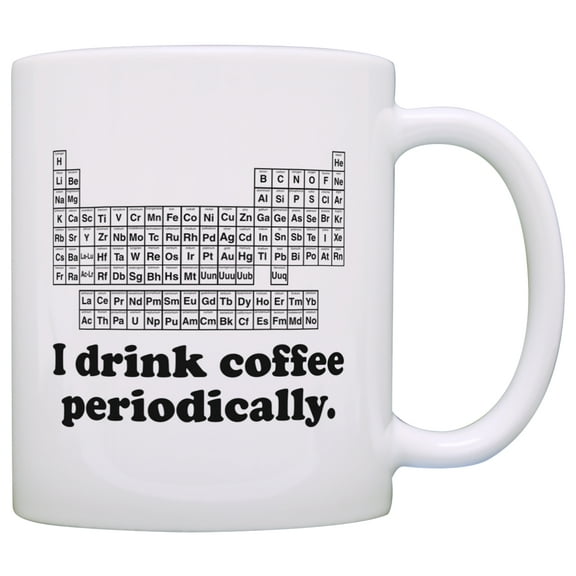 ThisWear Chemistry Gift I Drink Coffee Periodically Chemistry Major Graduation 11 ounce Coffee Mug