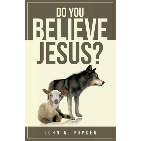 Do You Believe Jesus?