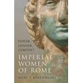 thumbnail image 1 of Imperial Women of Rome: Power, Gender, Context, 1 of 1