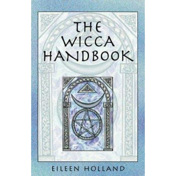 Pre-Owned The Wicca Handbook (Paperback) 1578631351 9781578631353