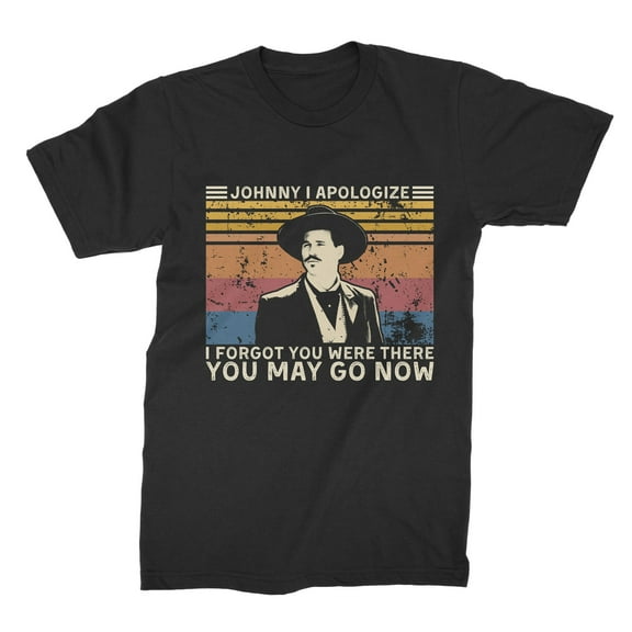 Johnny I Apologize I Forgot You Were There You May Go Now Vintage T Shirt, Movie Film Gift Fan Shirt