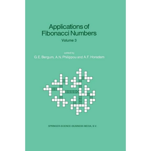 Applications of Fibonacci Numbers: Volume 3 Proceedings of 'The Third International Conference on Fibonacci Numbers and , (Paperback)