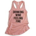 thumbnail image 1 of Drinking Wine Feeling Fine Tank Top, Ladies Racerback Tank Top, Wine Tank, Drinking Tank, Desert Pink, Small, 1 of 3