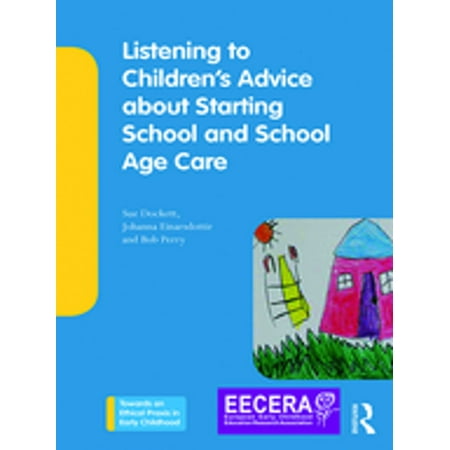 Listening to Children's Advice about Starting School and School Age Care -