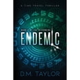 thumbnail image 1 of Pre-Owned Endemic: A Time Travel Thriller (Paperback) 1734544236 9781734544237, 1 of 1