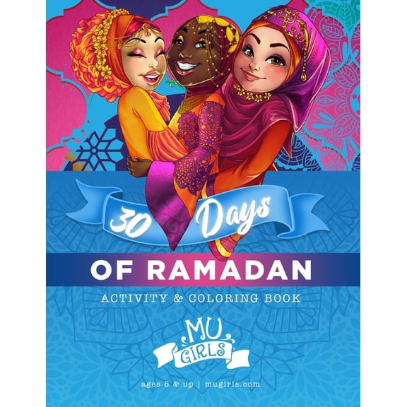 MU Girls 30 Days of Ramadan: Activity and Coloring Book, (Paperback)