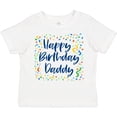 thumbnail image 3 of Inktastic Happy Birthday Daddy Boys or Girls Toddler T-Shirt, 3 of 5
